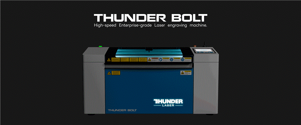 Thunder Bolt Laser Engraver Thunder Bolt Laser Engraver